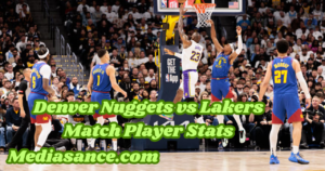 Denver Nuggets vs Lakers Match Player Stats