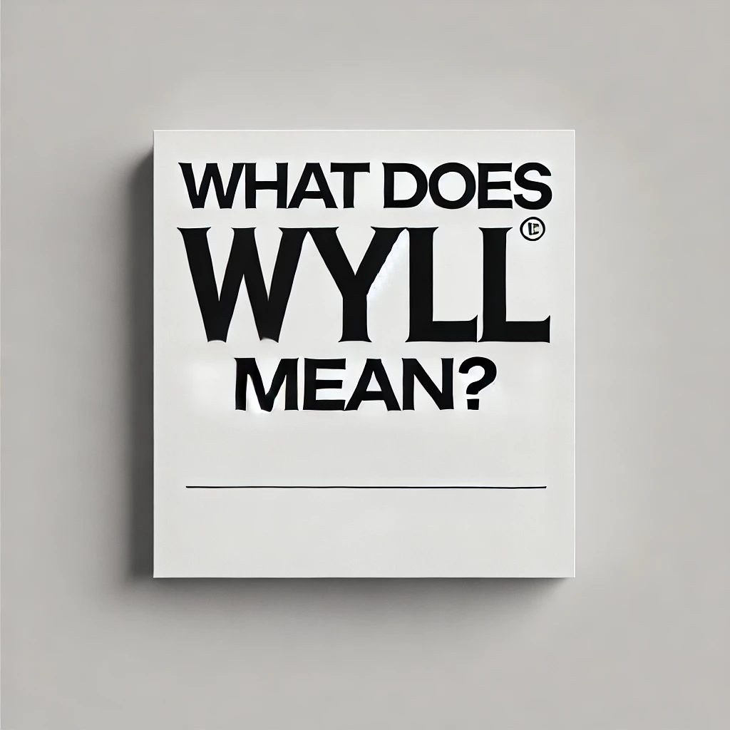 what does wyll mean